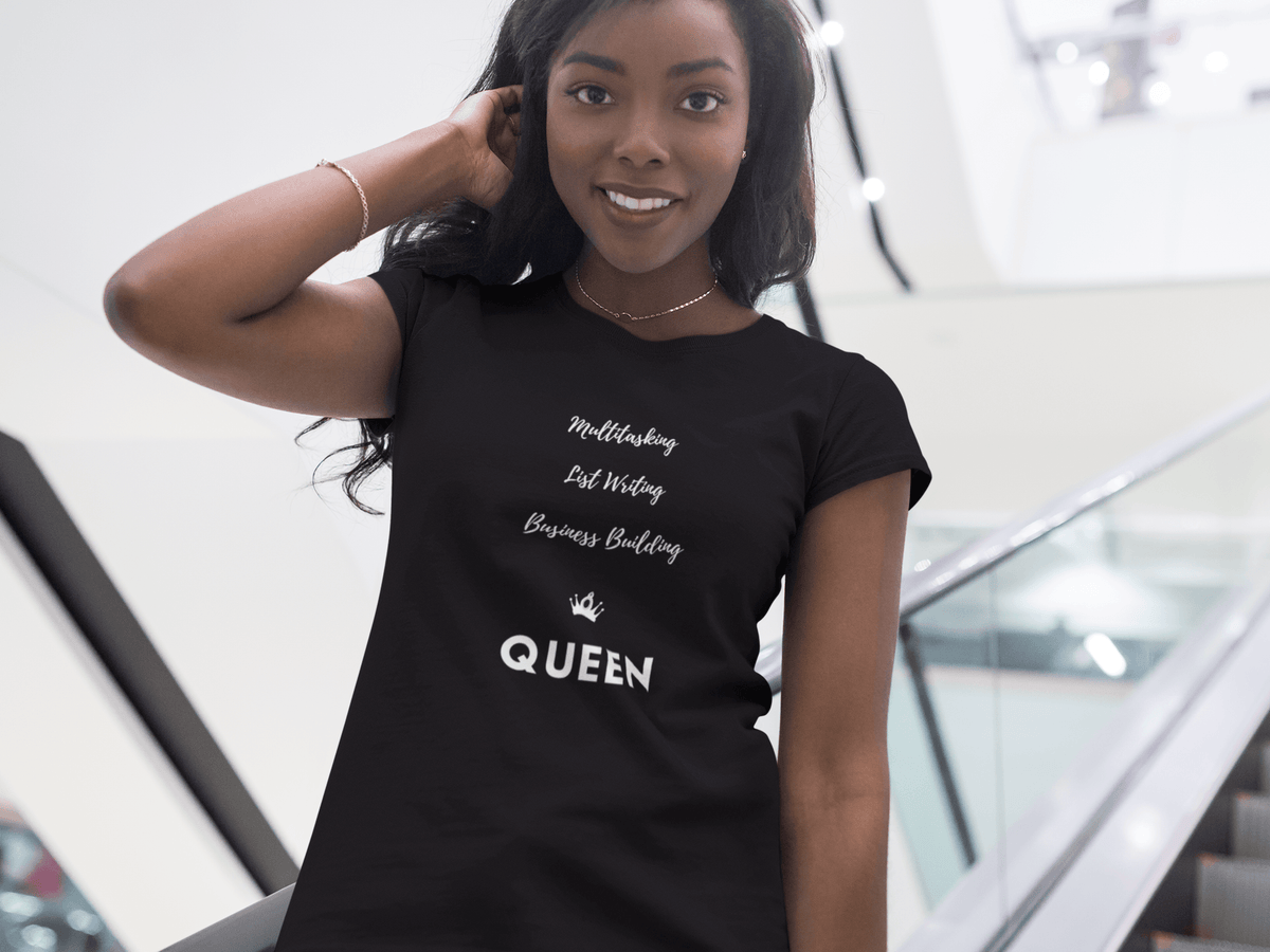 Multitasking Business Building Queen T Shirt CP Designs
