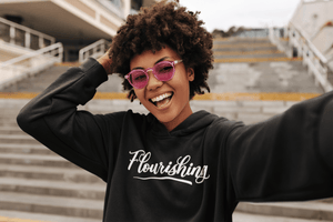 Flourishing Hoodie - Women Empowerment T-Shirts & Apparel | CP Designs Unlimited