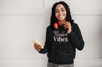 Load image into Gallery viewer, Good Vibes Hoodie - Women Empowerment T-Shirts &amp; Apparel | CP Designs Unlimited
