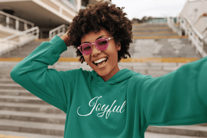 Joyful Hoodie - Women Empowerment T-Shirts & Apparel | CP Designs Unlimited