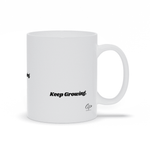 Load image into Gallery viewer, Keep Moving. Keep Going. Keep Growing. Ceramic Mug - Women Empowerment T-Shirts &amp; Apparel | CP Designs Unlimited
