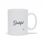 Load image into Gallery viewer, Grateful Ceramic Mug - Women Empowerment T-Shirts &amp; Apparel | CP Designs Unlimited
