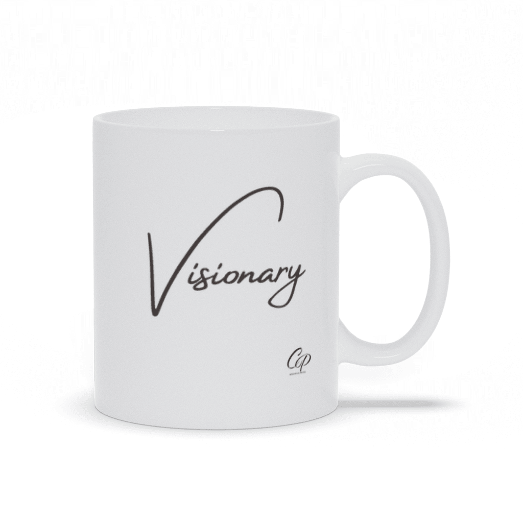 Visionary Ceramic Mug - Women Empowerment T-Shirts & Apparel | CP Designs Unlimited