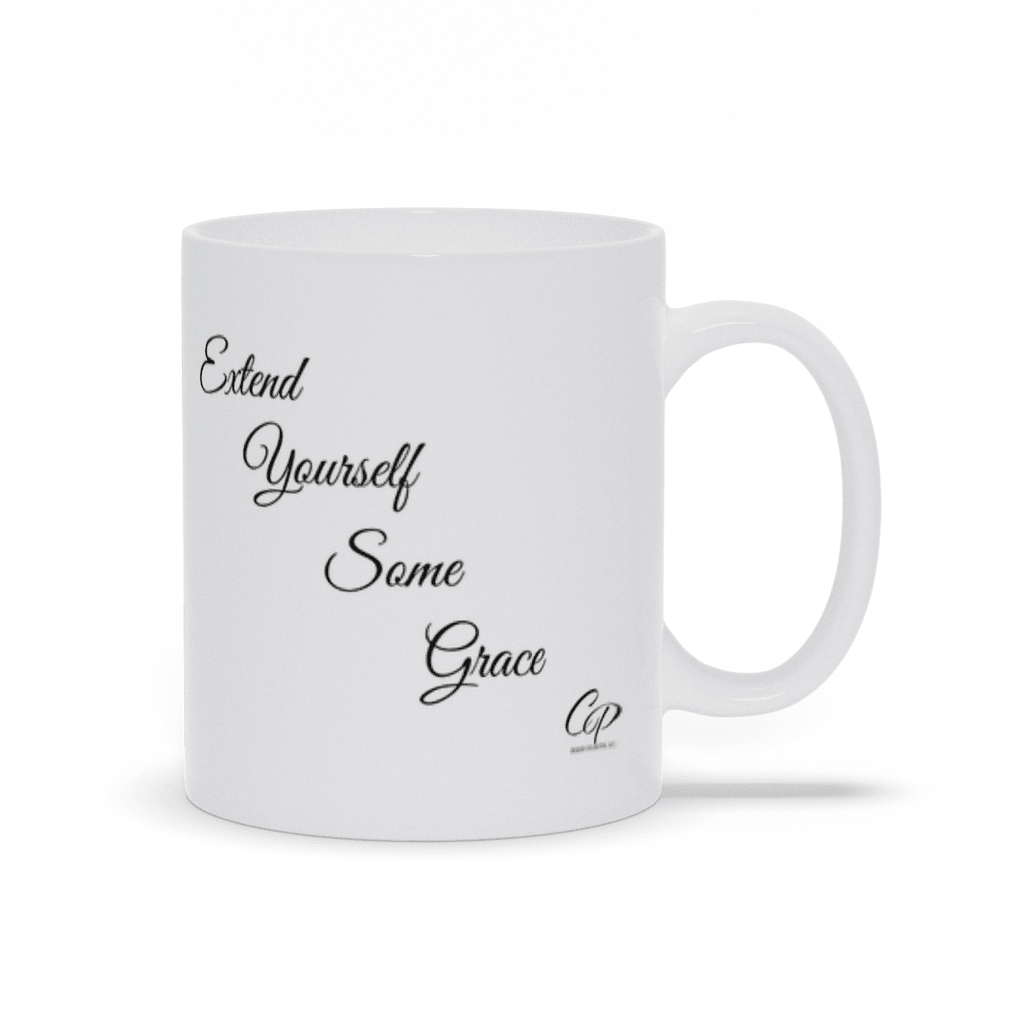 Extend Yourself Some Grace Ceramic Mug - Women Empowerment T-Shirts & Apparel | CP Designs Unlimited