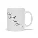 Load image into Gallery viewer, Extend Yourself Some Grace Ceramic Mug - Women Empowerment T-Shirts &amp; Apparel | CP Designs Unlimited
