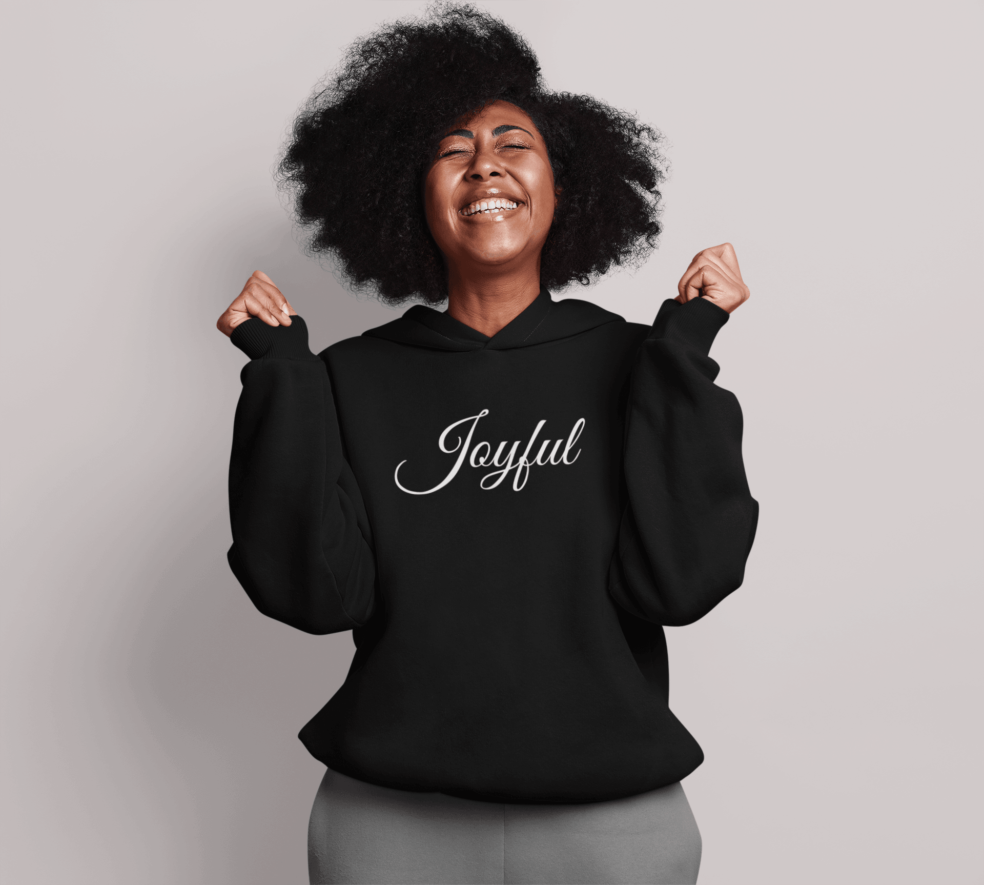 Joyful Hoodie - Women Empowerment T-Shirts & Apparel | CP Designs Unlimited