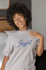 Load image into Gallery viewer, Joyful T-Shirt - Women Empowerment T-Shirts &amp; Apparel | CP Designs Unlimited
