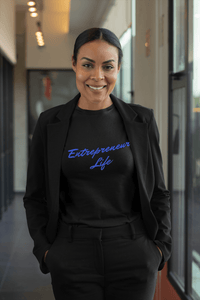 Entrepreneur Life T-Shirt - Women Empowerment T-Shirts & Apparel | CP Designs Unlimited